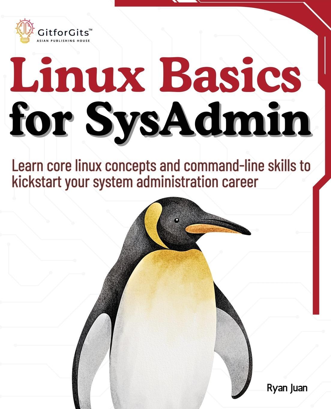Cover: 9788119177561 | Linux Basics for SysAdmin | Ryan Juan | Taschenbuch | Paperback | 2024