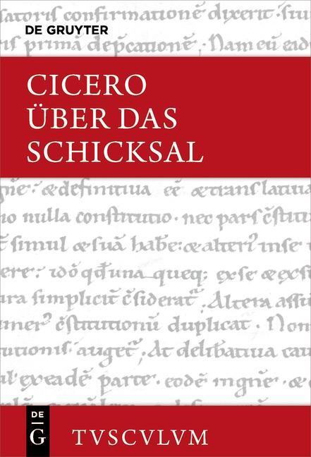 Cover: 9783110471182 | Über das Schicksal/De fato | Marcus Tullius Cicero | Buch | 380 S.