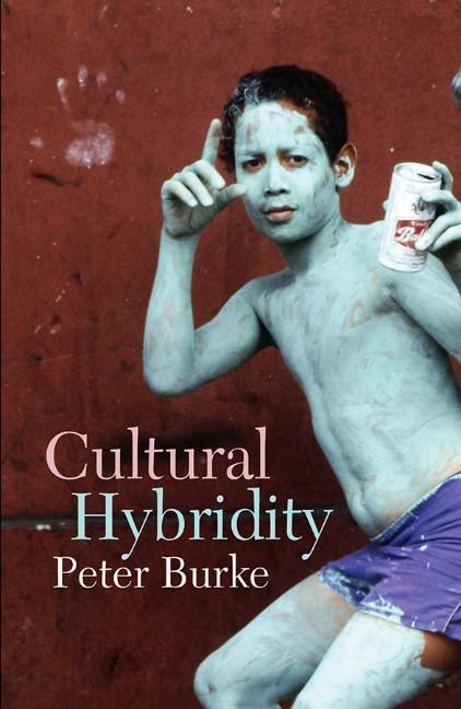 Cover: 9780745646978 | Cultural Hybridity | Peter Burke | Taschenbuch | 160 S. | Englisch