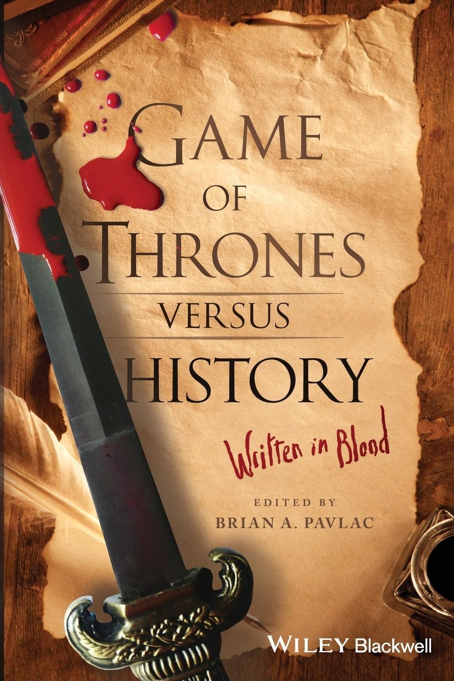 Cover: 9781119249429 | Game of Thrones versus History | Brian A. Pavlac | Taschenbuch | 2017