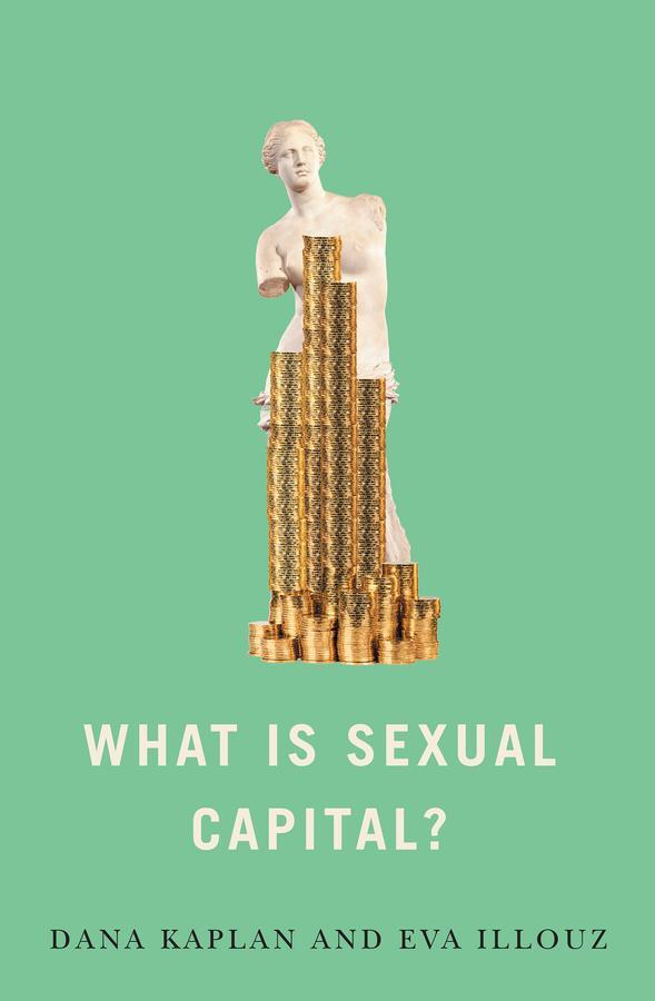 Cover: 9781509552320 | What is Sexual Capital? | Dana Kaplan (u. a.) | Taschenbuch | 140 S.