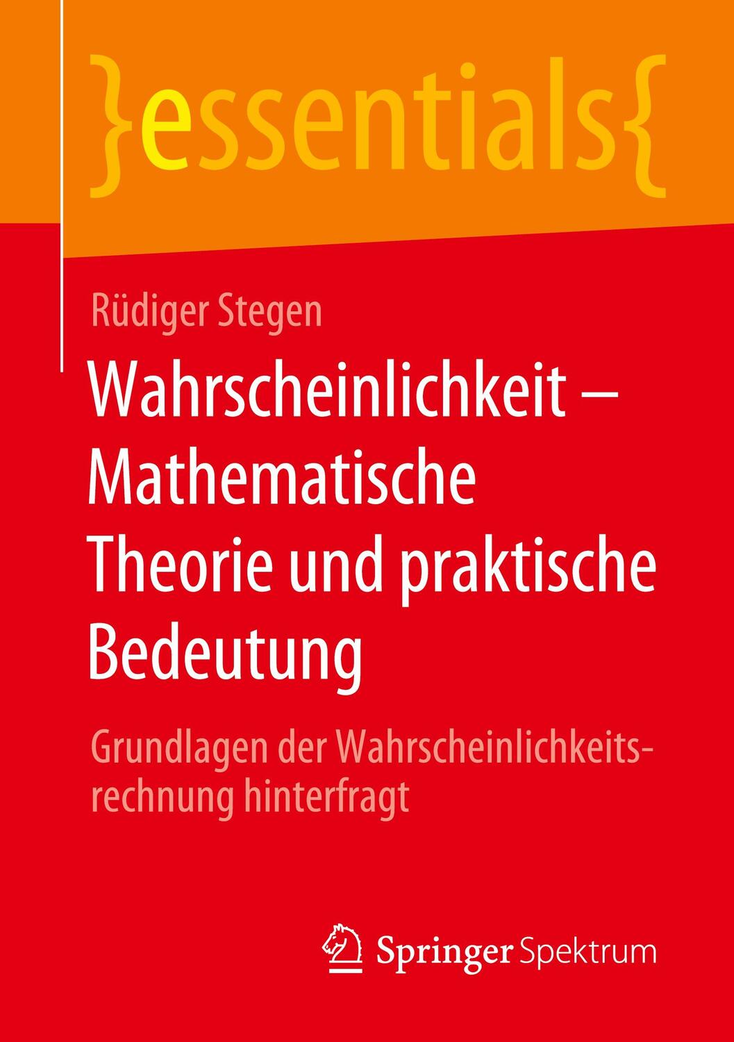 Cover: 9783658309299 | Wahrscheinlichkeit ¿ Mathematische Theorie und praktische Bedeutung