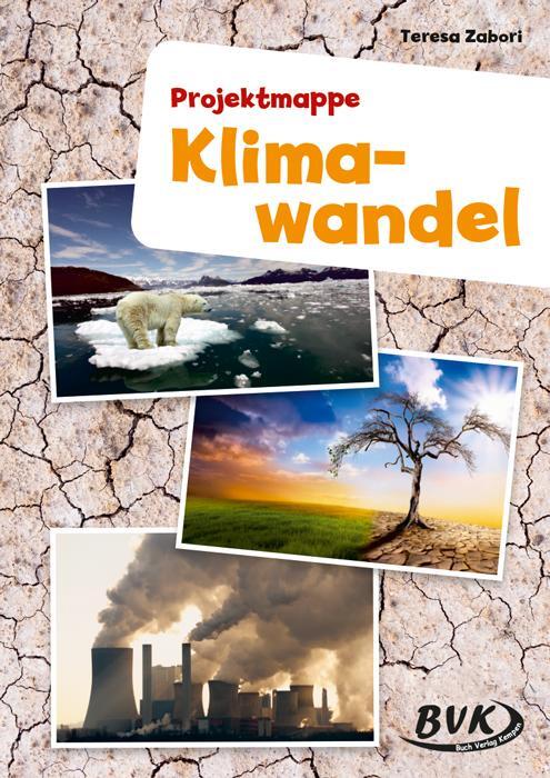 Cover: 9783965200593 | Klimawandel. Projektmappe | Teresa Zabori | Broschüre | 40 S. | 2020