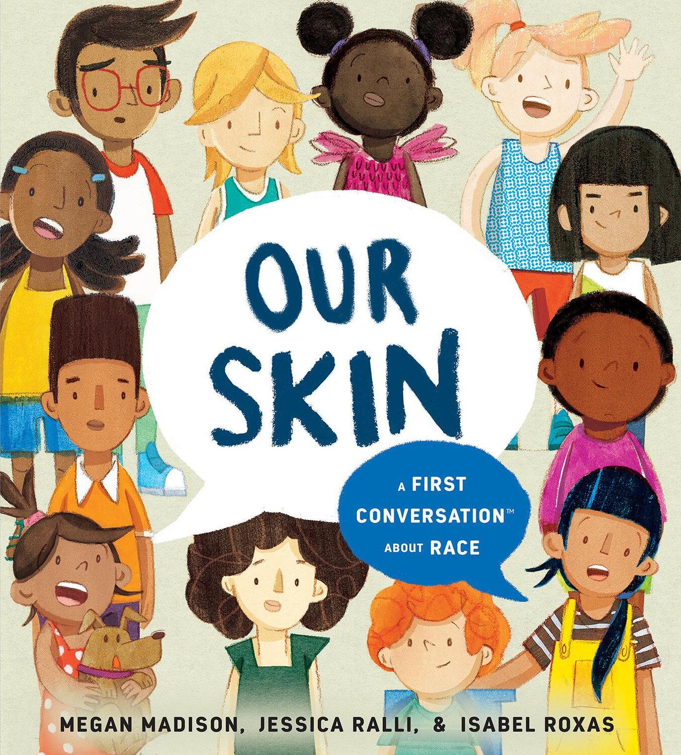 Cover: 9780593519394 | Our Skin: A First Conversation about Race | Megan Madison (u. a.)