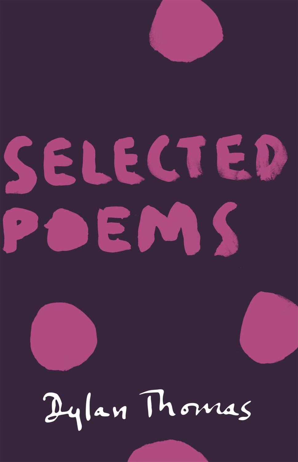 Cover: 9781780227290 | Selected Poems | Dylan Thomas | Taschenbuch | Kartoniert / Broschiert