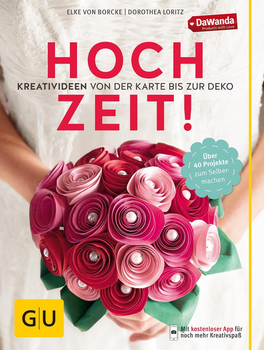 Cover: 9783833847370 | Hochzeit! Kreativideen von der Karte bis zur Deko | Dorothea Loritz