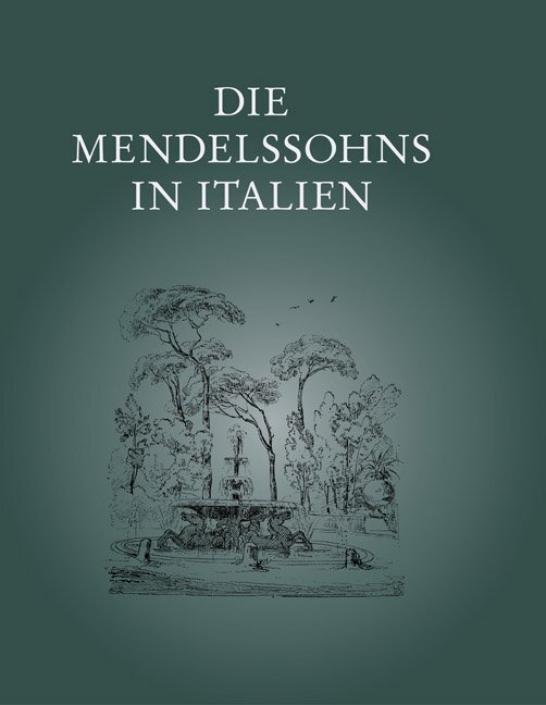 Cover: 9783895003103 | Die Mendelssohns in Italien | N.F. | Reichert | EAN 9783895003103
