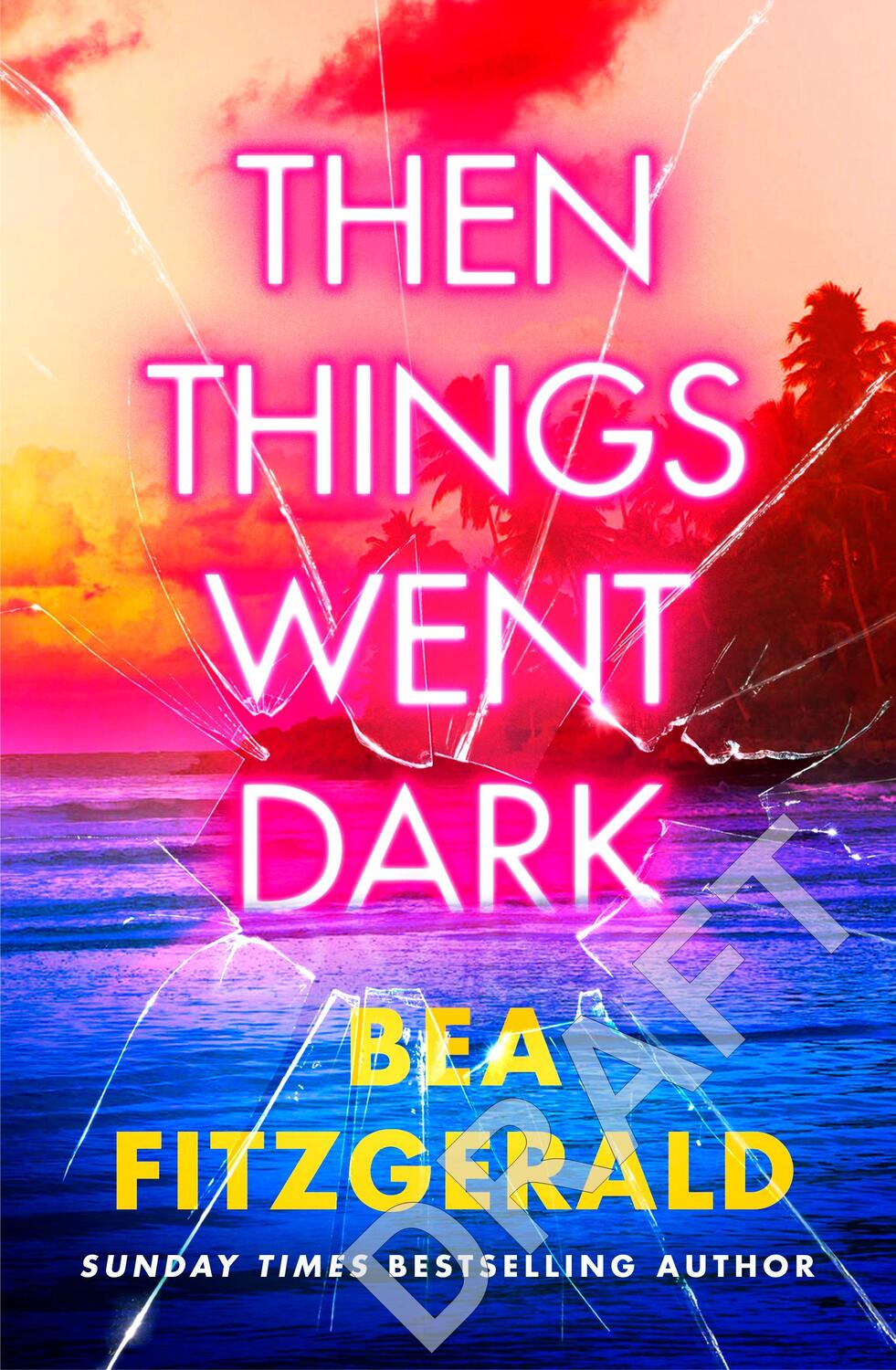 Cover: 9780241695456 | Then Things Went Dark | Bea Fitzgerald | Taschenbuch | 400 S. | 2024