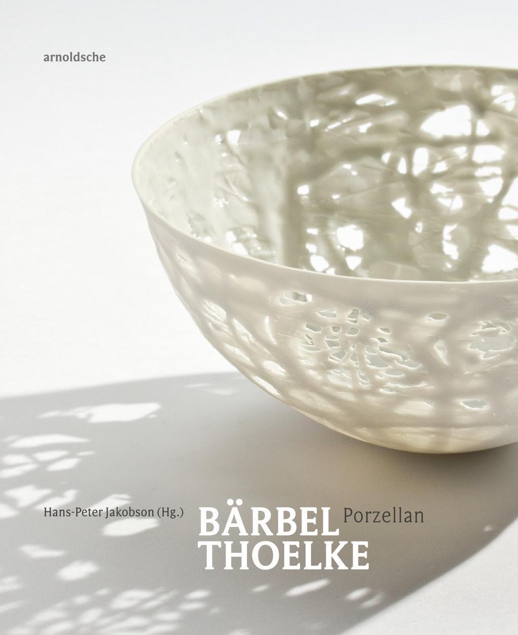 Cover: 9783897905504 | Bärbel Thoelke | Porzellan | Buch | 112 S. | Deutsch | 2019
