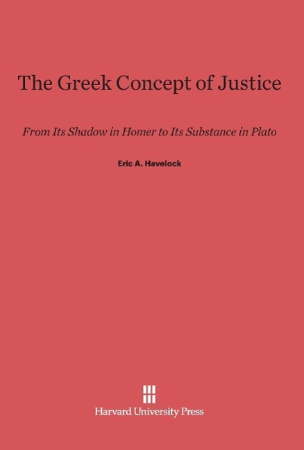 Cover: 9780674183308 | The Greek Concept of Justice | Eric A. Havelock | Buch | Englisch