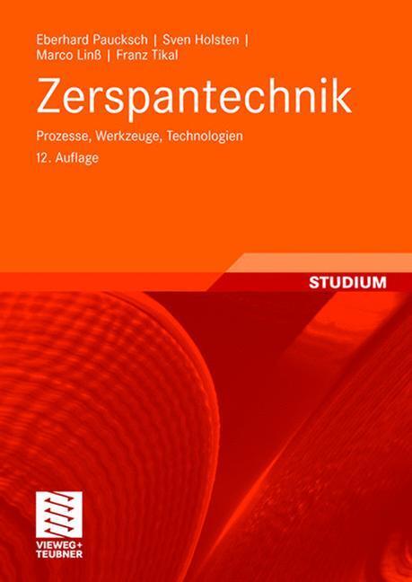 Cover: 9783834802798 | Zerspantechnik | Prozesse, Werkzeuge, Technologien | Paucksch (u. a.)