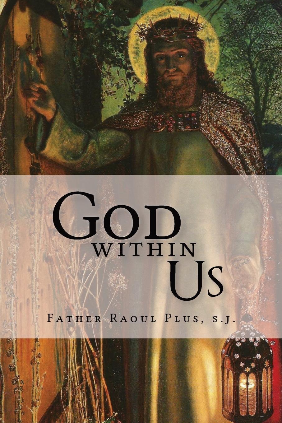 Cover: 9781737123033 | God Within Us | Raoul Plus | Taschenbuch | Paperback | Englisch | 2022