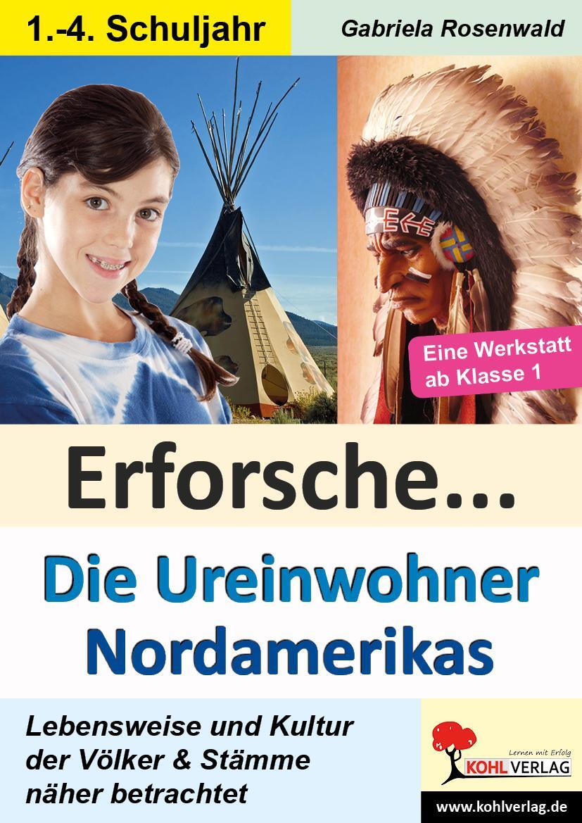 Cover: 9783985582907 | Erforsche ... Die Ureinwohner Nordamerikas | Gabriela Rosenwald | Buch