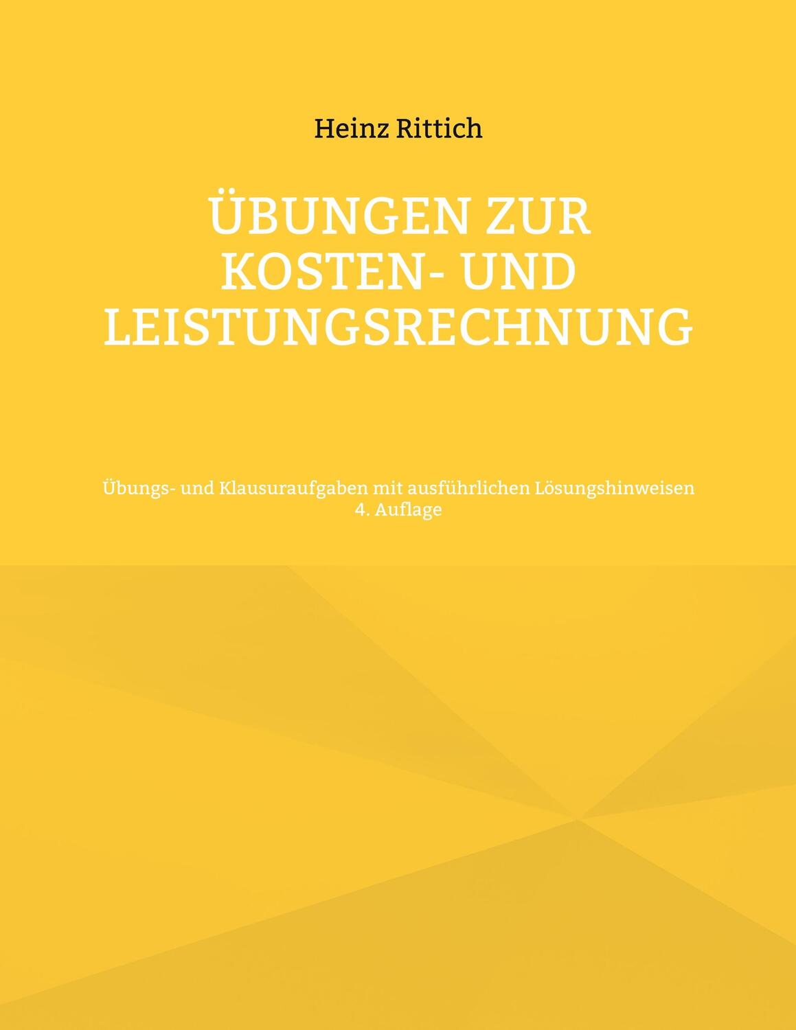 Cover: 9783755701798 | Übungen zur Kosten- und Leistungsrechnung | Heinz Rittich | Buch