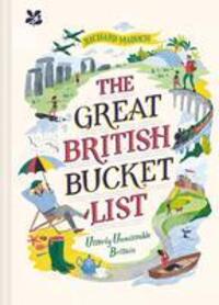 Cover: 9781911358732 | The Great British Bucket List | Utterly Unmissable Britain | Buch