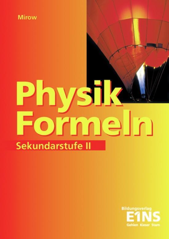 Cover: 9783427417705 | Physik-Formeln. Sekundarstufe 2 | Formelsammlung | Taschenbuch | 2006