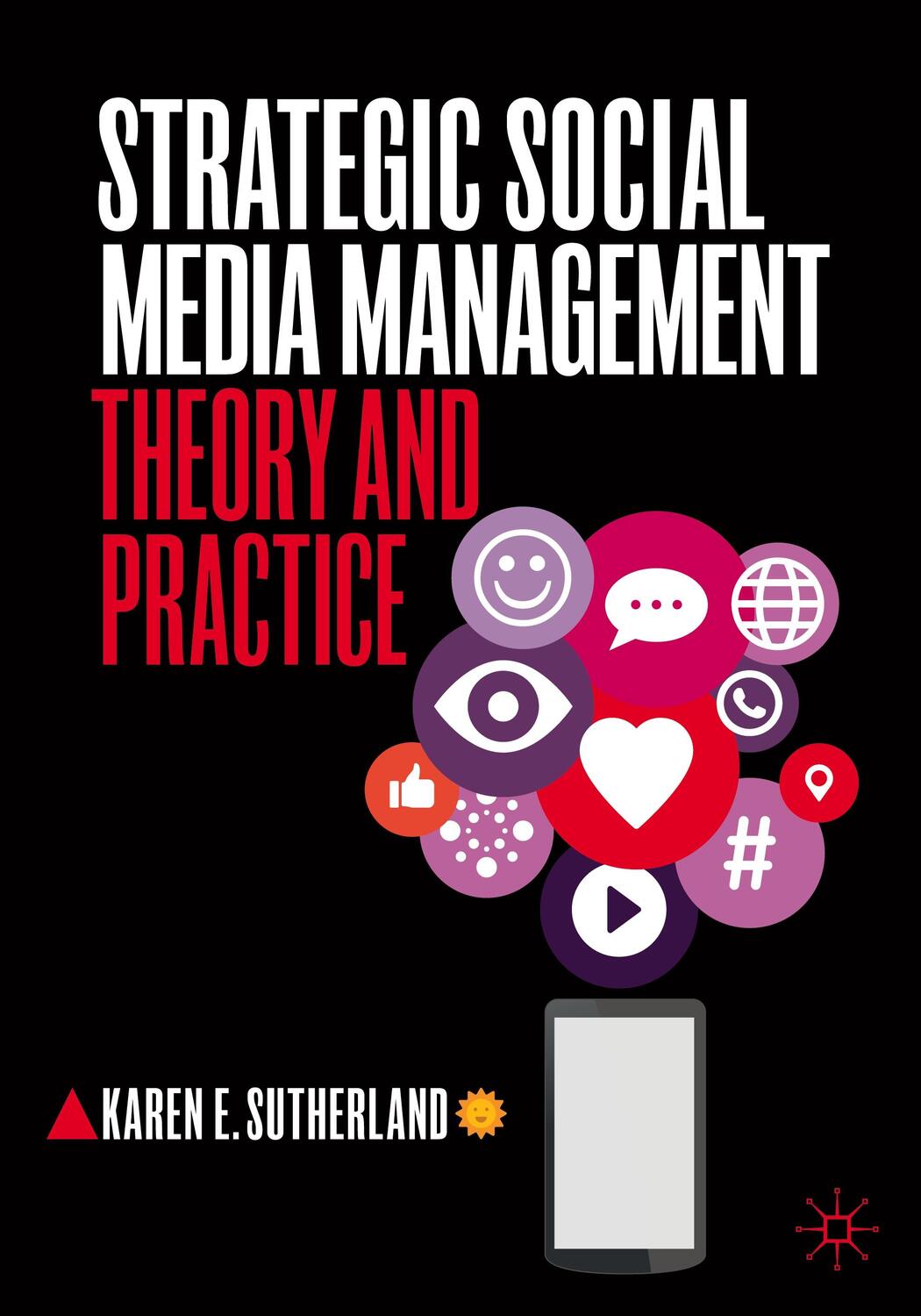 Cover: 9789811546570 | Strategic Social Media Management | Theory and Practice | Sutherland