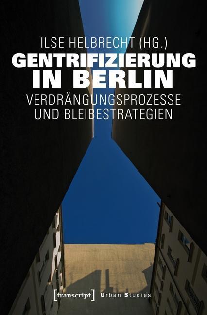 Cover: 9783837636468 | Gentrifizierung in Berlin | Taschenbuch | 328 S. | Deutsch | 2016