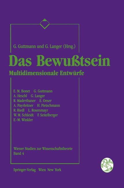Cover: 9783211823613 | Das Bewußtsein | Multidimensionale Entwürfe | Gerhard Langer (u. a.)
