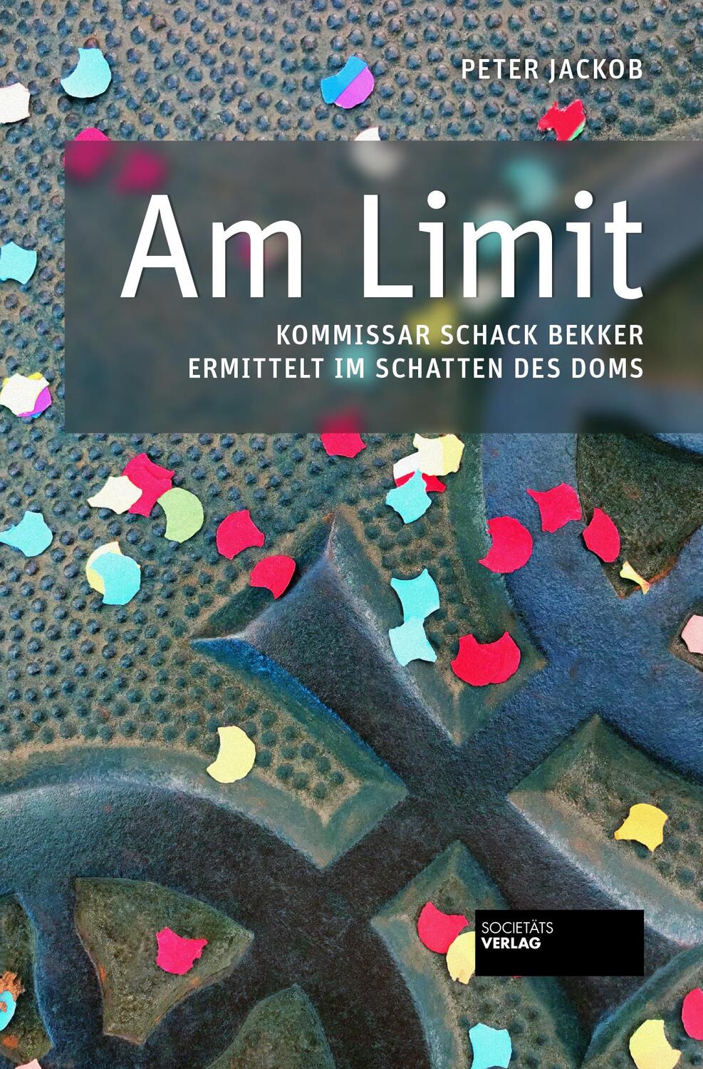 Cover: 9783955423025 | Am Limit | Kommissar Schack Bekker ermittelt im Schatten des Doms