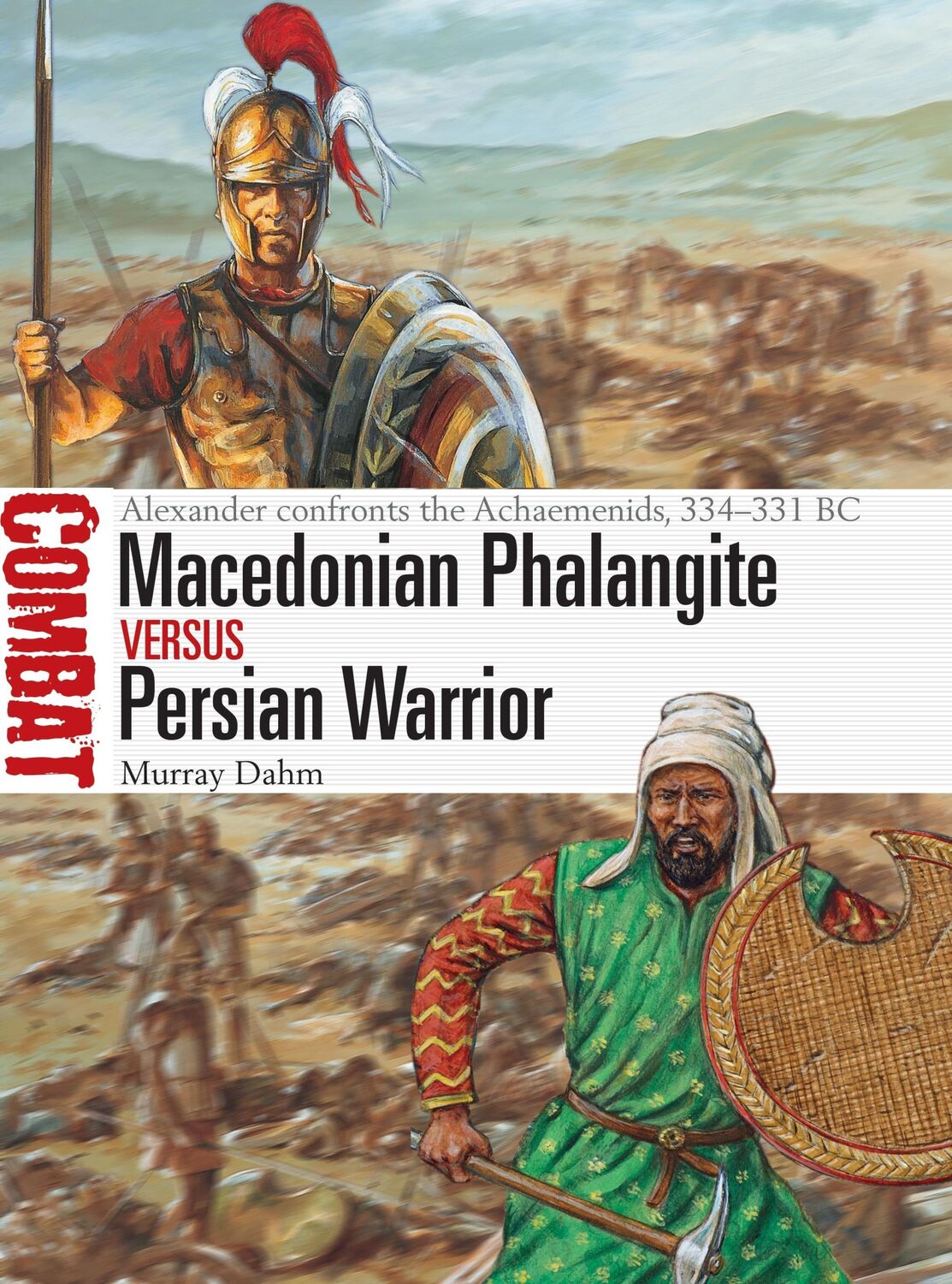 Cover: 9781472831873 | Macedonian Phalangite Vs Persian Warrior | Murray Dahm | Taschenbuch