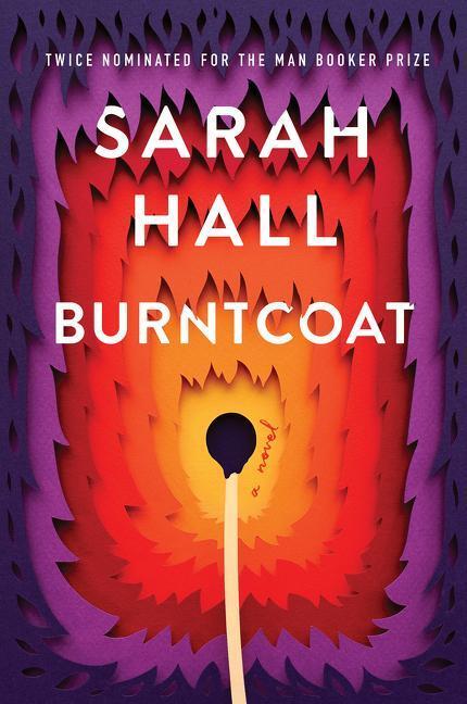 Cover: 9780062657107 | Burntcoat | Sarah Hall | Buch | Gebunden | Englisch | 2021