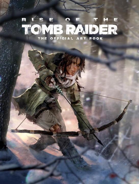 Cover: 9781783299966 | Rise of the Tomb Raider: The Official Art Book | Andy McVittie | Buch