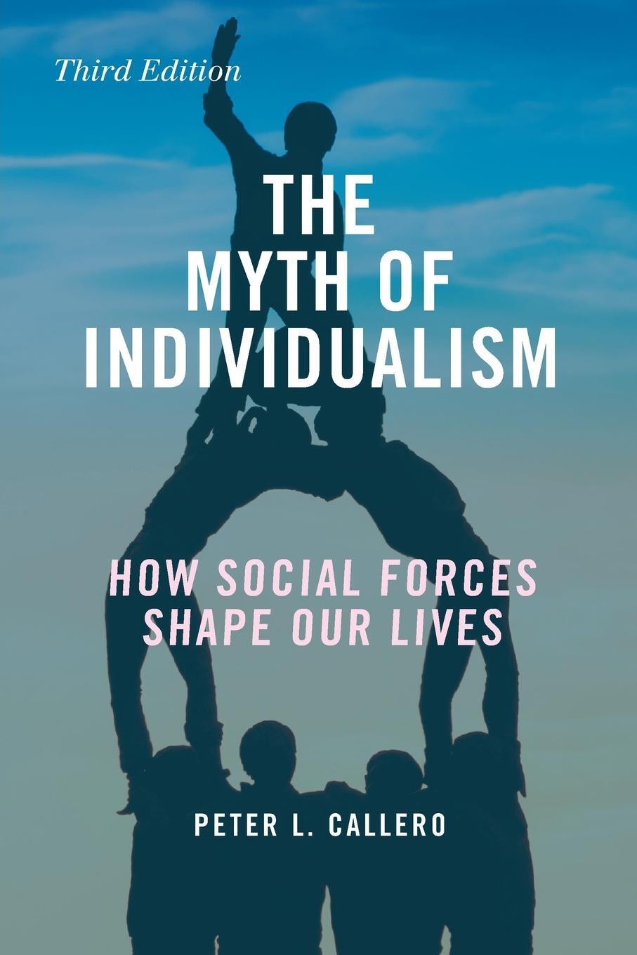 Cover: 9781442266261 | The Myth of Individualism | How Social Forces Shape Our Lives | Buch