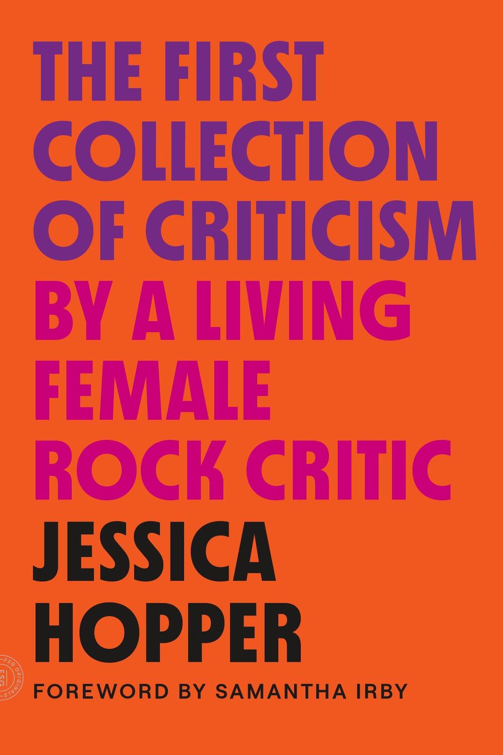 Cover: 9780374538996 | The First Collection of Criticism by a Living Female Rock Critic | MCD