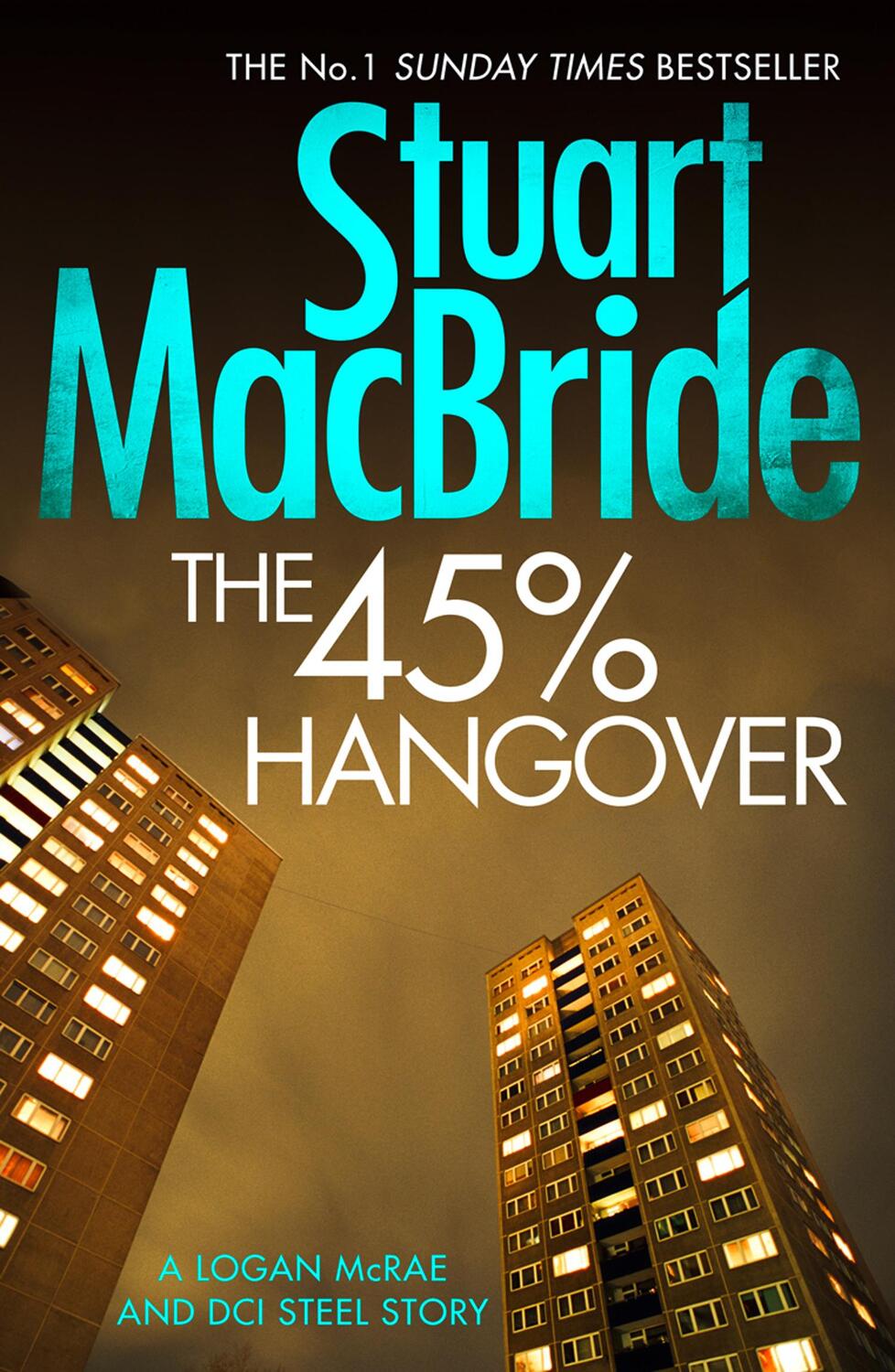 Cover: 9780008128265 | The 45% Hangover [A Logan and Steel novella] | Stuart MacBride | Buch