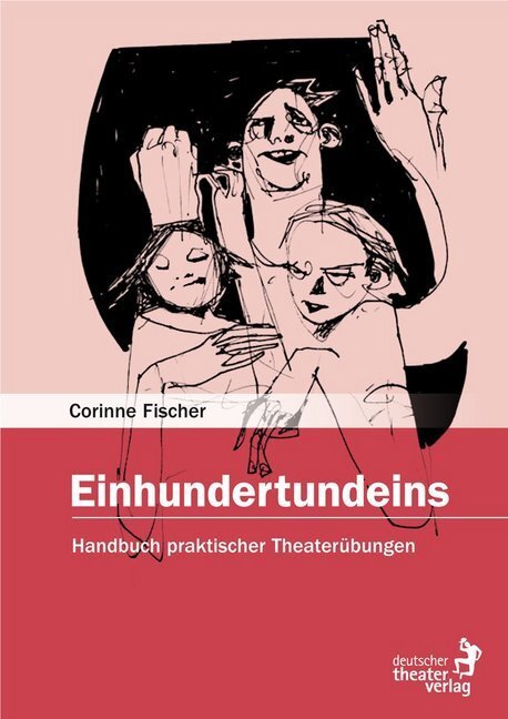 Cover: 9783769503319 | Einhundertundeins | Handbuch praktischer Theaterübungen | Fischer