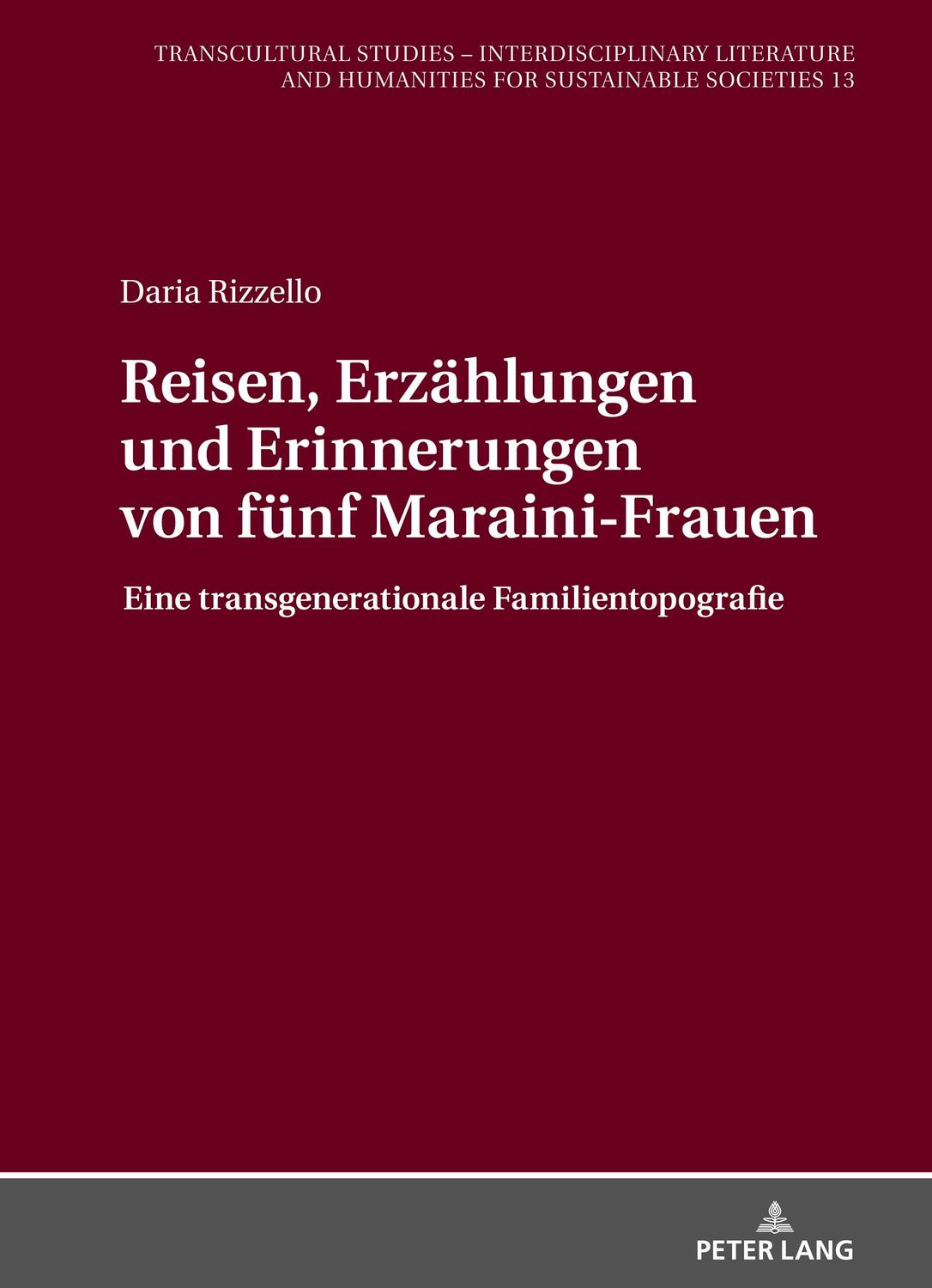 Cover: 9783631882979 | Reisen, Erzählungen und Erinnerungen von fünf Maraini-Frauen | Buch