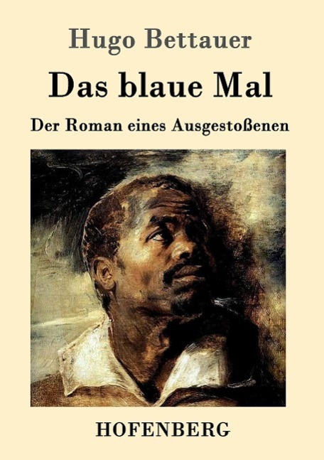 Cover: 9783861994572 | Das blaue Mal | Der Roman eines Ausgestoßenen | Hugo Bettauer | Buch