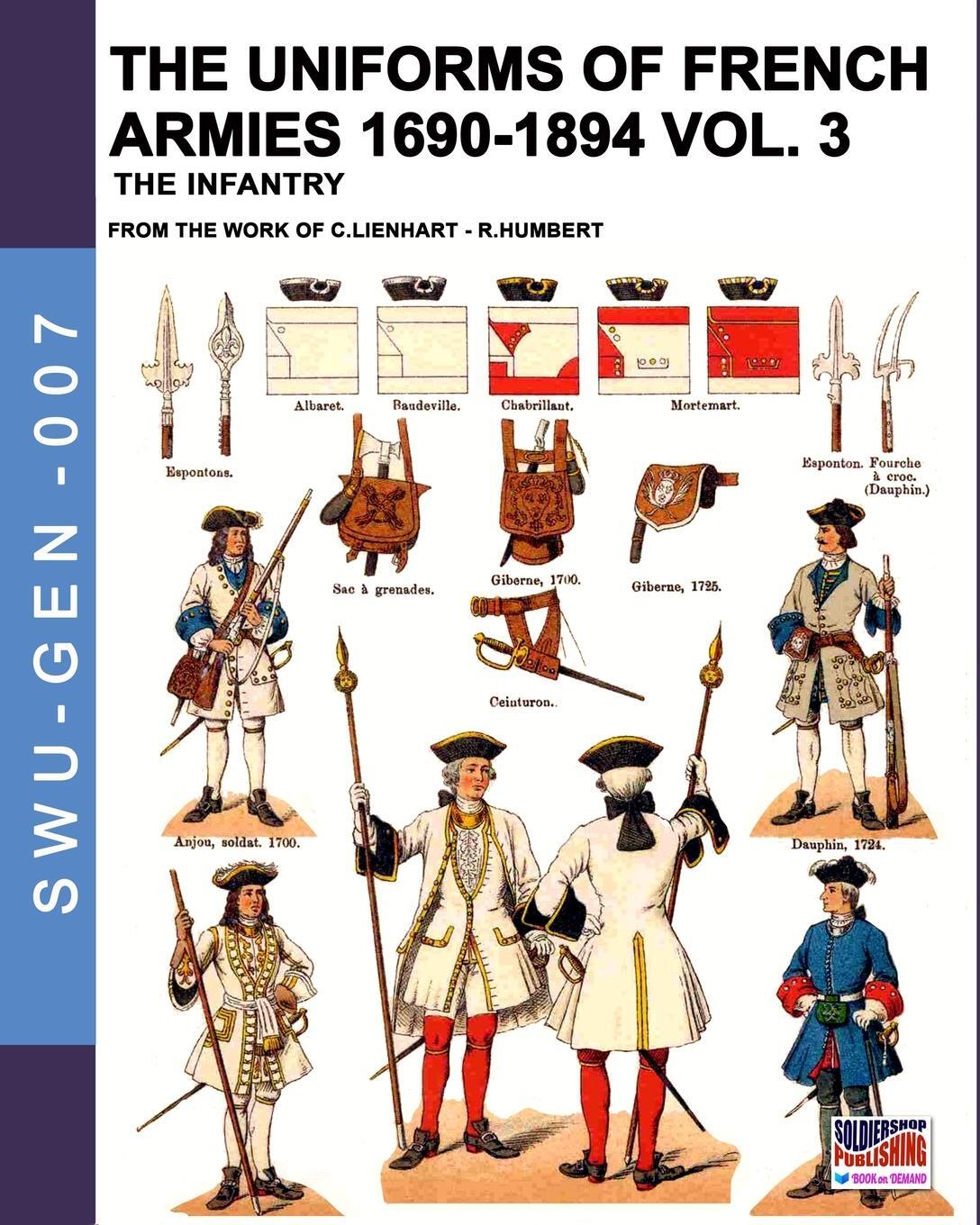 Cover: 9788893275255 | The uniforms of French armies 1690-1894 - Vol. 3 | The infantry | Buch