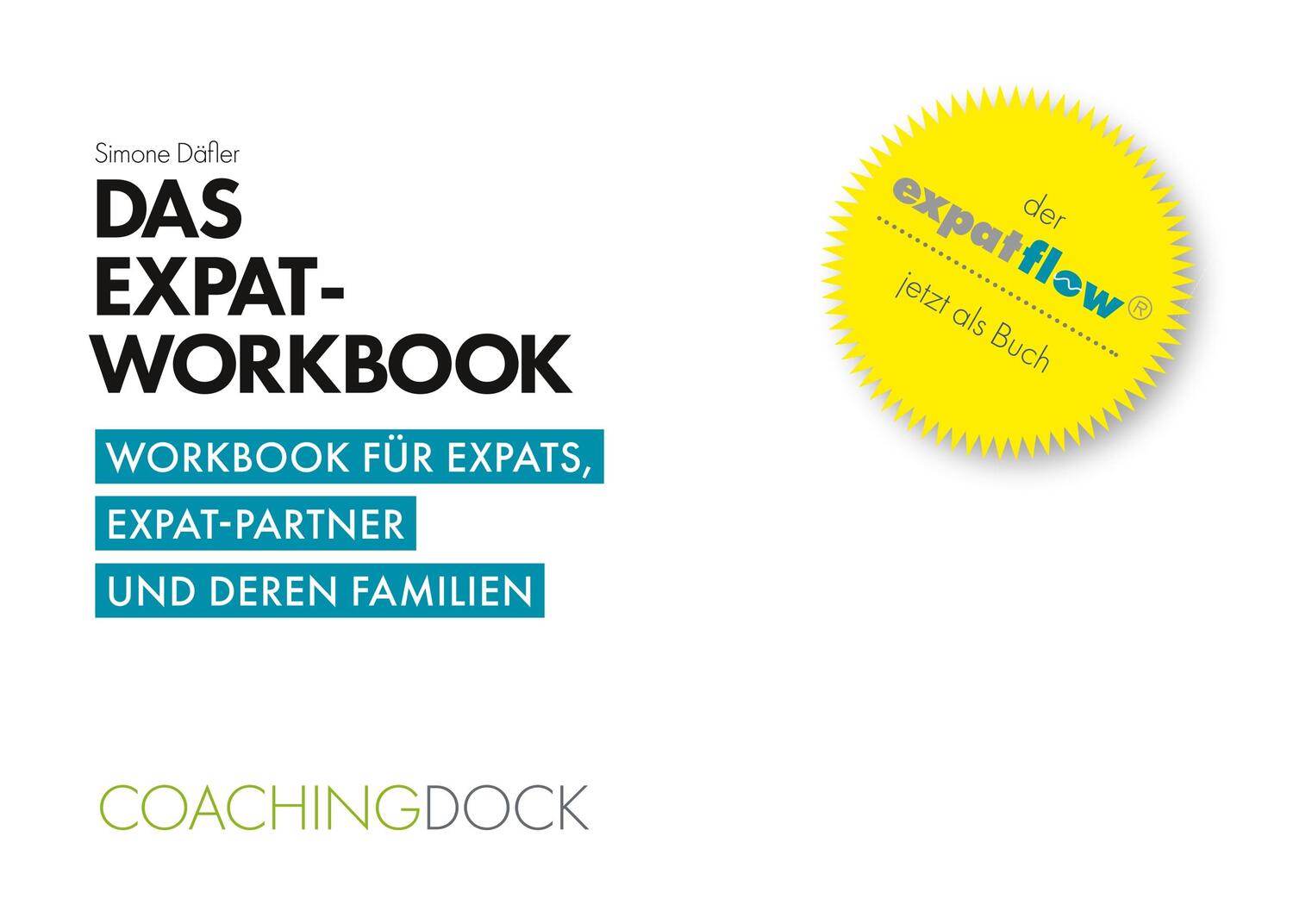 Cover: 9783748156338 | Das Expat-Workbook | Simone Däfler | Taschenbuch | Books on Demand