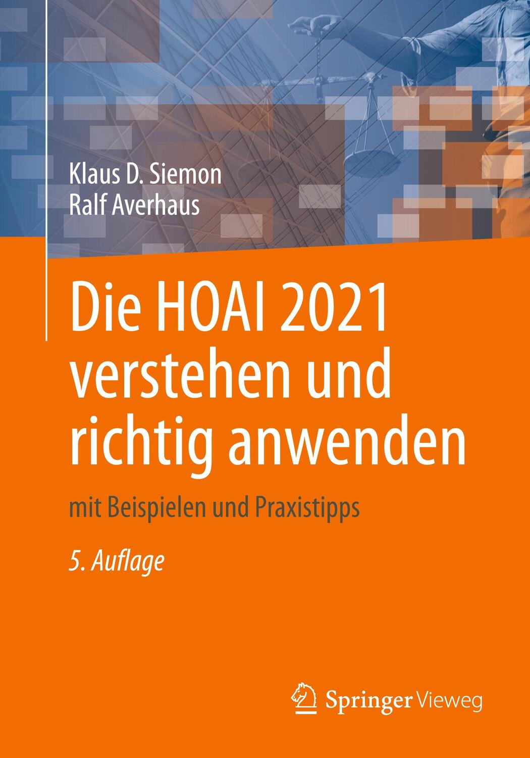 Cover: 9783658340773 | Die HOAI 2021 verstehen und richtig anwenden | Klaus D. Siemon (u. a.)