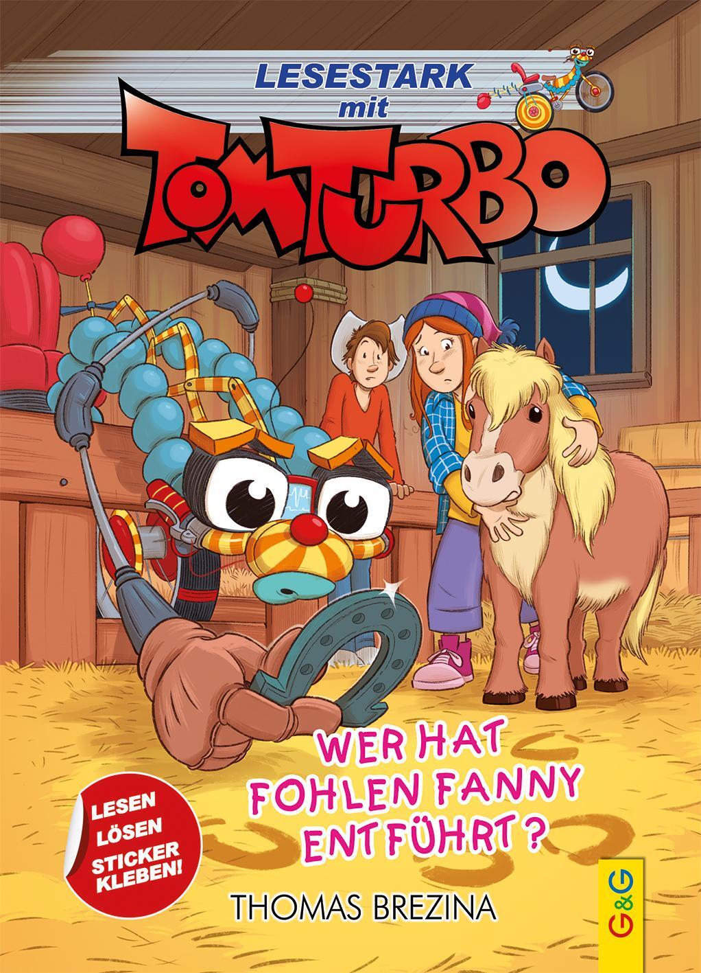 Cover: 9783707425819 | Tom Turbo - Lesestark - Wer hat Fohlen Fanny entführt? | Brezina