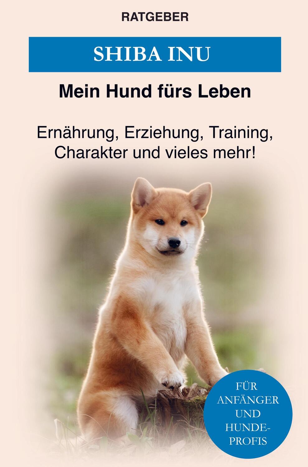 Cover: 9789403619200 | Shiba Inu | Mein Hund fürs Leben Ratgeber | Taschenbuch