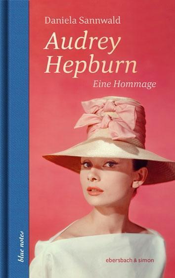 Cover: 9783869151762 | Audrey Hepburn | Eine Hommage | Daniela Sannwald | Buch | blue notes