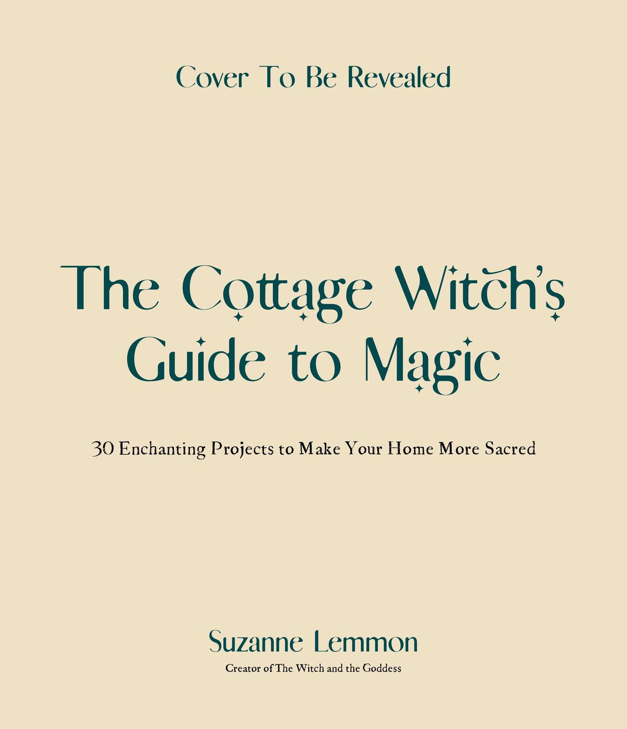 Autor: 9781645679615 | The Cottage Witch's Guide to Magic | Suzanne Lemmon | Taschenbuch