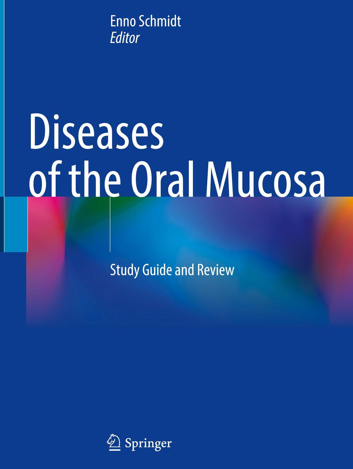 Cover: 9783030828035 | Diseases of the Oral Mucosa | Study Guide and Review | Enno Schmidt