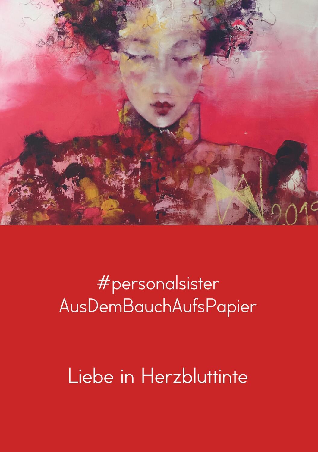 Cover: 9789463862790 | Liebe in Herzbluttinte | #personalsister - AusDemBauchAufsPapier