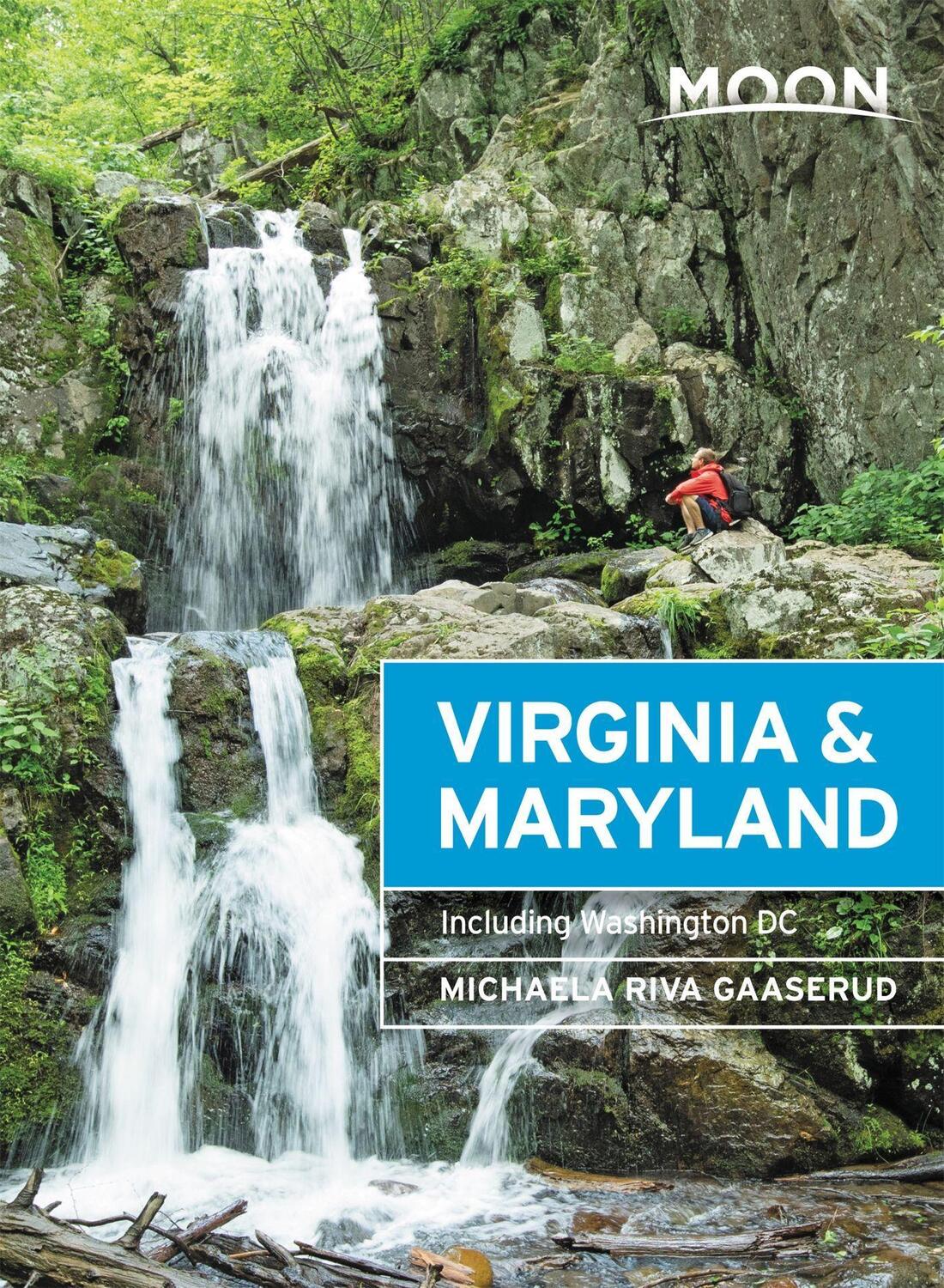 Cover: 9781640498709 | Moon Virginia &amp; Maryland | Including Washington DC | Gaaserud | Buch