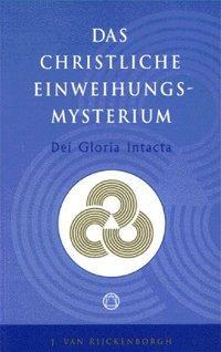 Cover: 9789067320542 | Dei Gloria Intacta | Das Christliche Einweihungsmysterium | Buch