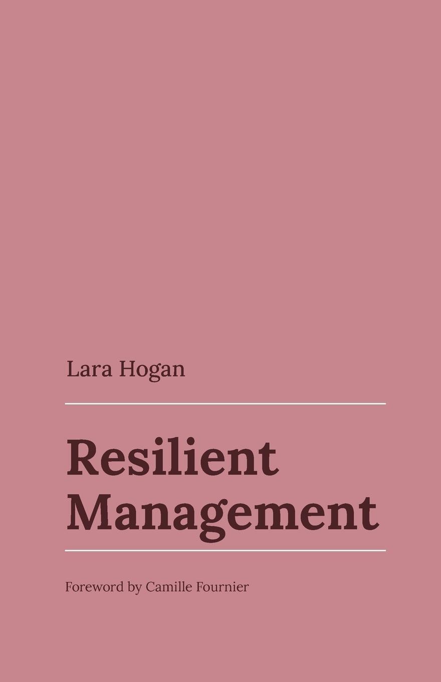 Cover: 9798218472276 | Resilient Management | Lara Hogan | Taschenbuch | Paperback | Englisch