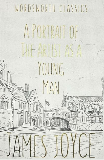 Cover: 9781853260063 | A Portrait of the Artist as a Young Man | James Joyce | Taschenbuch