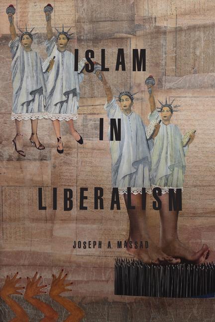 Cover: 9780226379548 | Islam in Liberalism | Joseph A. Massad | Taschenbuch | Englisch | 2016
