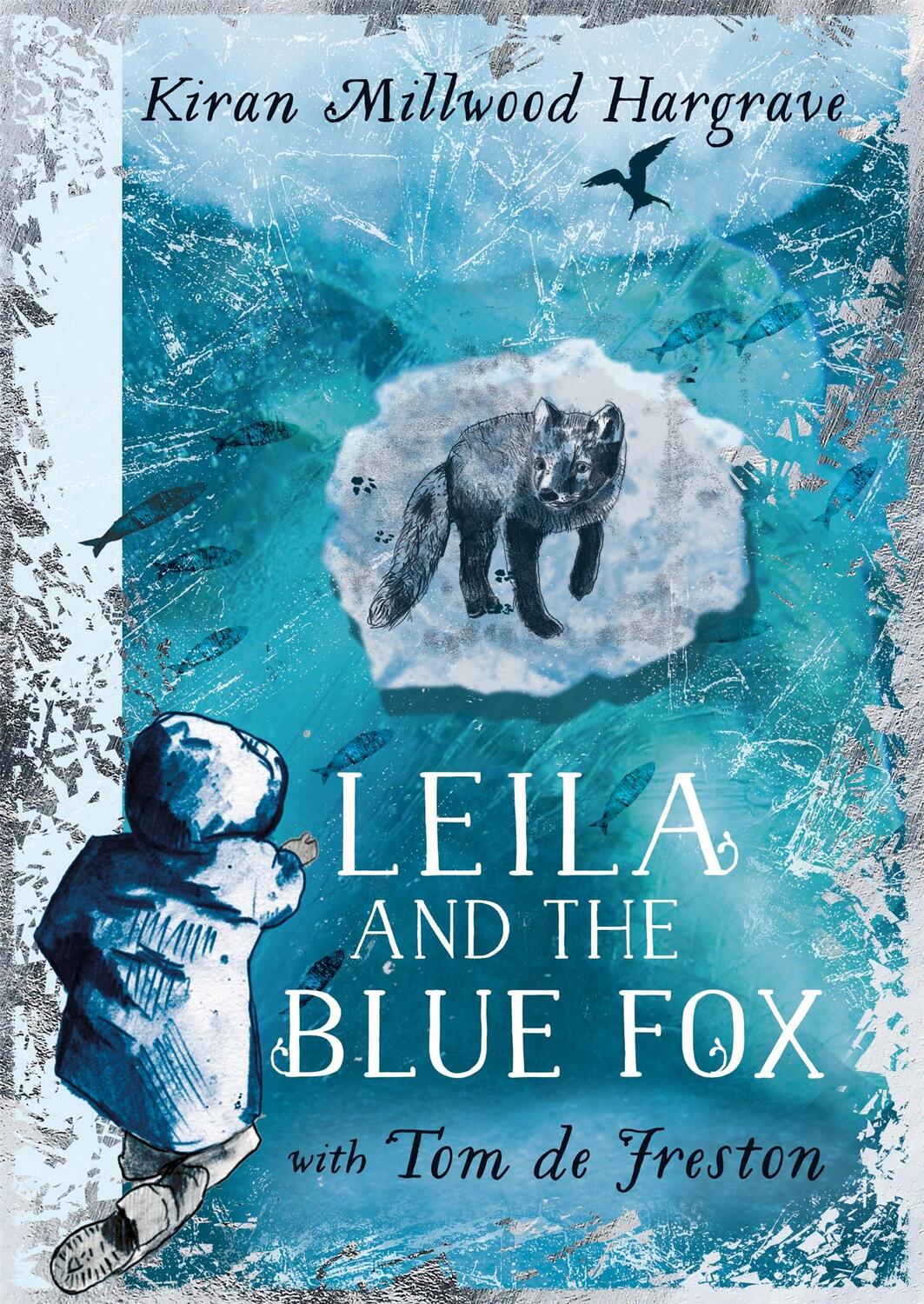 Cover: 9781510110274 | Leila and the Blue Fox | Kiran Millwood Hargrave | Buch | 250 S.