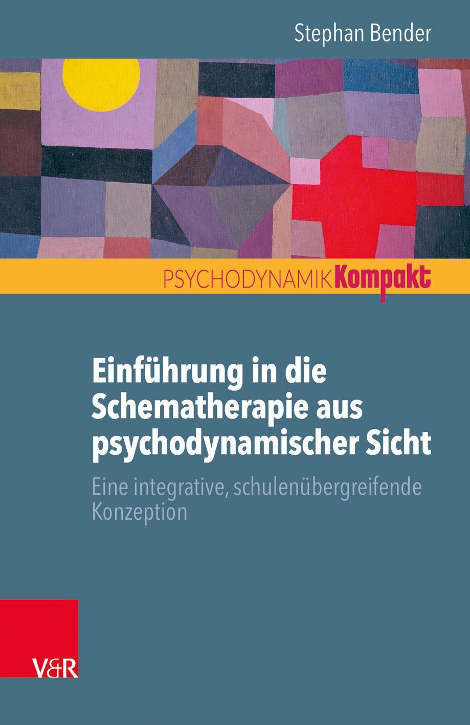 Cover: 9783525405741 | Einführung in die Schematherapie aus psychodynamischer Sicht | Bender