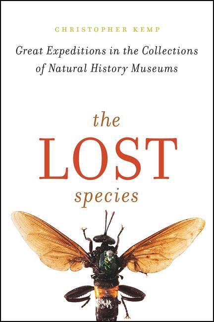 Cover: 9780226513706 | The Lost Species | Christopher Kemp | Taschenbuch | Englisch | 2020